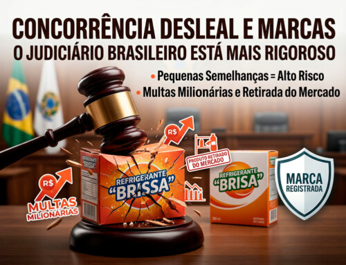 Concorrência desleal e marcas: o Judiciário brasileiro está mais rigoroso — e isso muda tudo